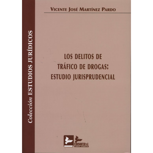 LOS DELITOS DE TRAFICO DE DROGAS