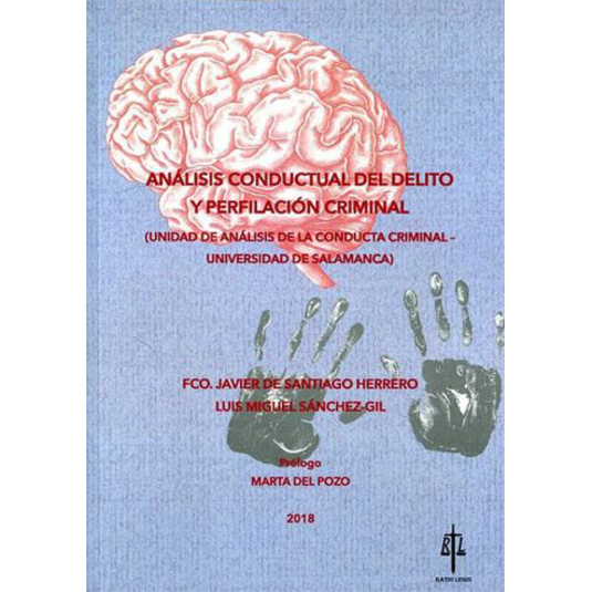 ANÁLISIS CONDUCTUAL DEL DELITO Y PERFILACIÓN CRIMINAL