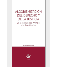 ALGORITMIZACIÓN DEL DERECHO Y DE LA JUSTICIA