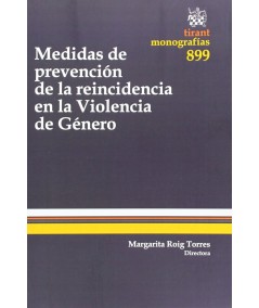 MEDIDAS DE PREVENCIÓN DE LA REINCIDENCIA EN LA VIOLENCIA DE GÉNERO