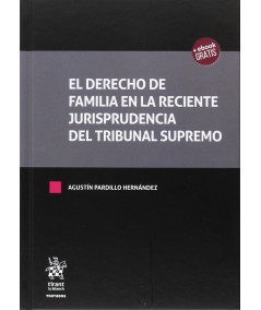EL DERECHO DE FAMILIA EN LA RECIENTE JURISPRUDENCIA DEL TRIBUNAL SUPREMO