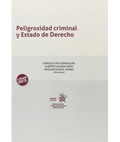 PELIGROSIDAD CRIMINAL Y ESTADO DE DERECHO