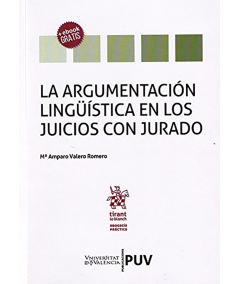 LA ARGUMENTACIÓN LINGÜÍSTICA EN LOS JUICIOS CON JURADO