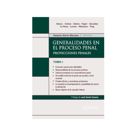 GENERALIDADES EN EL PROCESO PENAL. Tomo 1