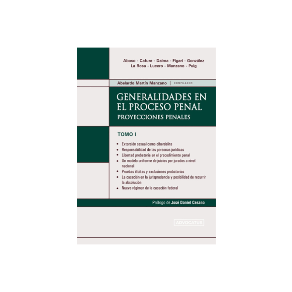 GENERALIDADES EN EL PROCESO PENAL. Tomo 1