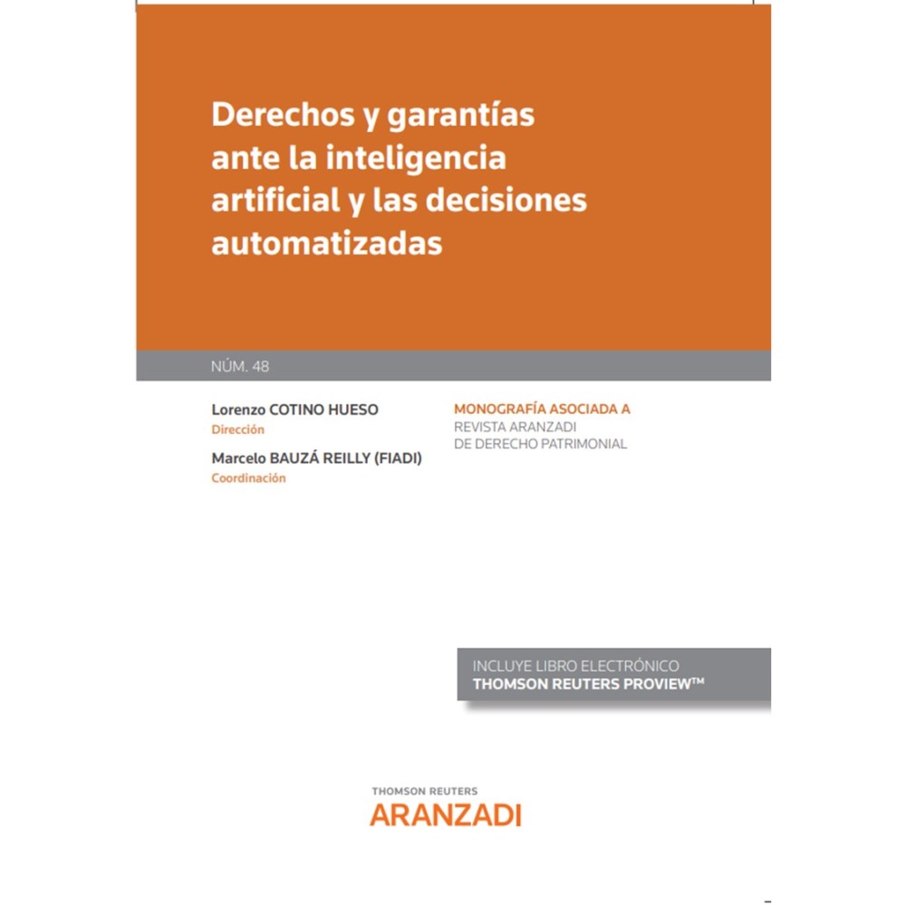 DERECHOS Y GARANTÍAS ANTE LA INTELIGENCIA ARTIFICIAL Y LAS DECISIONES AUTOMATIZADAS