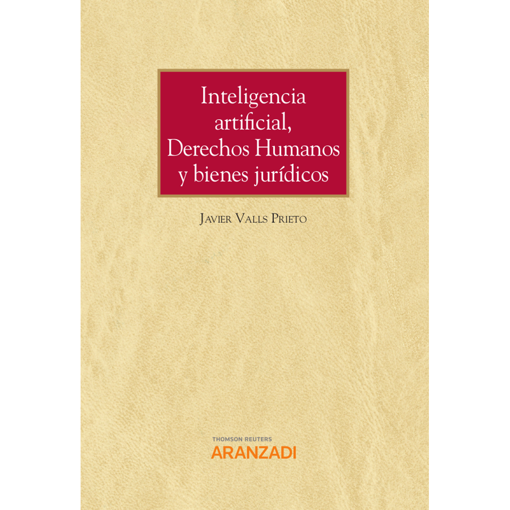 INTELIGENCIA ARTIFICIAL, DERECHOS HUMANOS Y BIENES JURÍDICOS