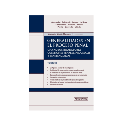 GENERALIDADES EN EL PROCESO PENAL. Tomo 2