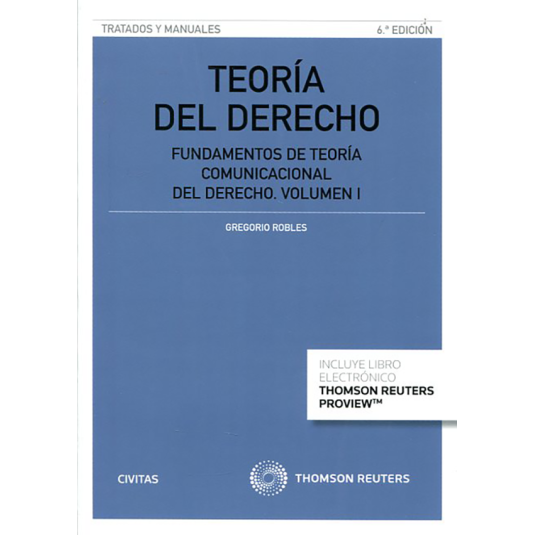 TEORÍA DEL DERECHO. VOLÚMEN I