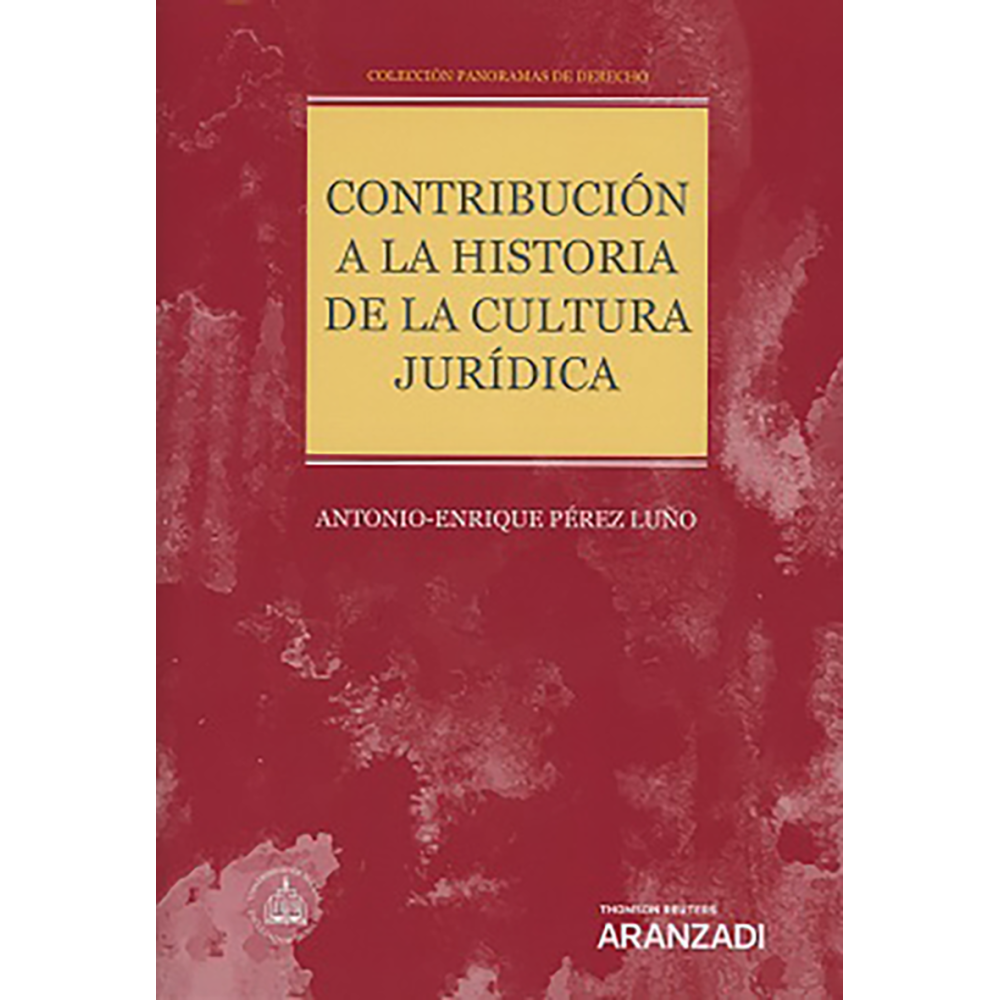 CONTRIBUCIÓN A LA HISTORIA DE LA CULTURA JURÍDICA