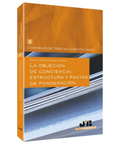 OBJECION DE CONCIENCIA: ESTRUCTURA Y PAUTAS DE PONDERACION