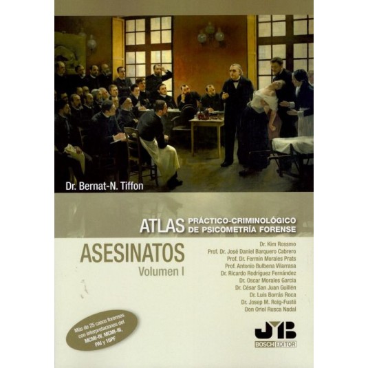 ATLAS PRÁCTICO-CRIMINOLÓGICO DE PSICOMETRÍA FORENSE. VOLÚMEN I