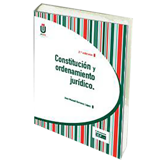 CONSTITUCION Y ORDENAMIENTO JURIDICO