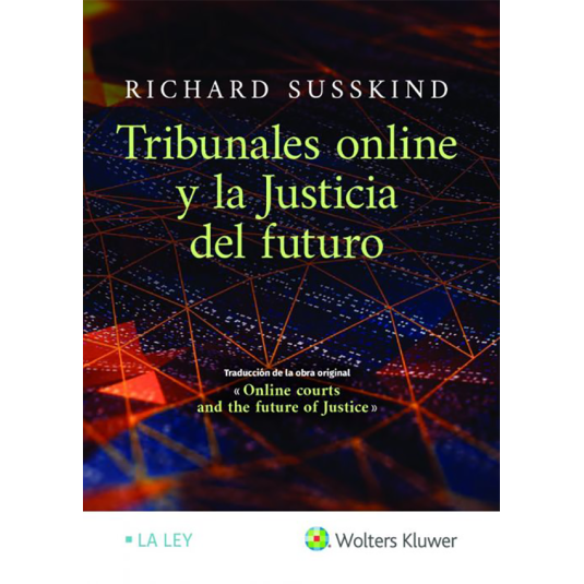 TRIBUNALES ONLINE Y LA JUSTICIA DEL FUTURO