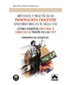 MÉTODOS Y PRÁCTICAS DE INNOVACIÓN DOCENTE UNIVERSITARIA EN EL SIGLO XXI