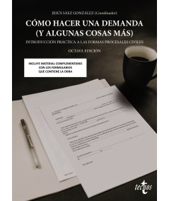 CÓMO HACER UNA DEMANDA (Y ALGUNAS COSAS MÁS)