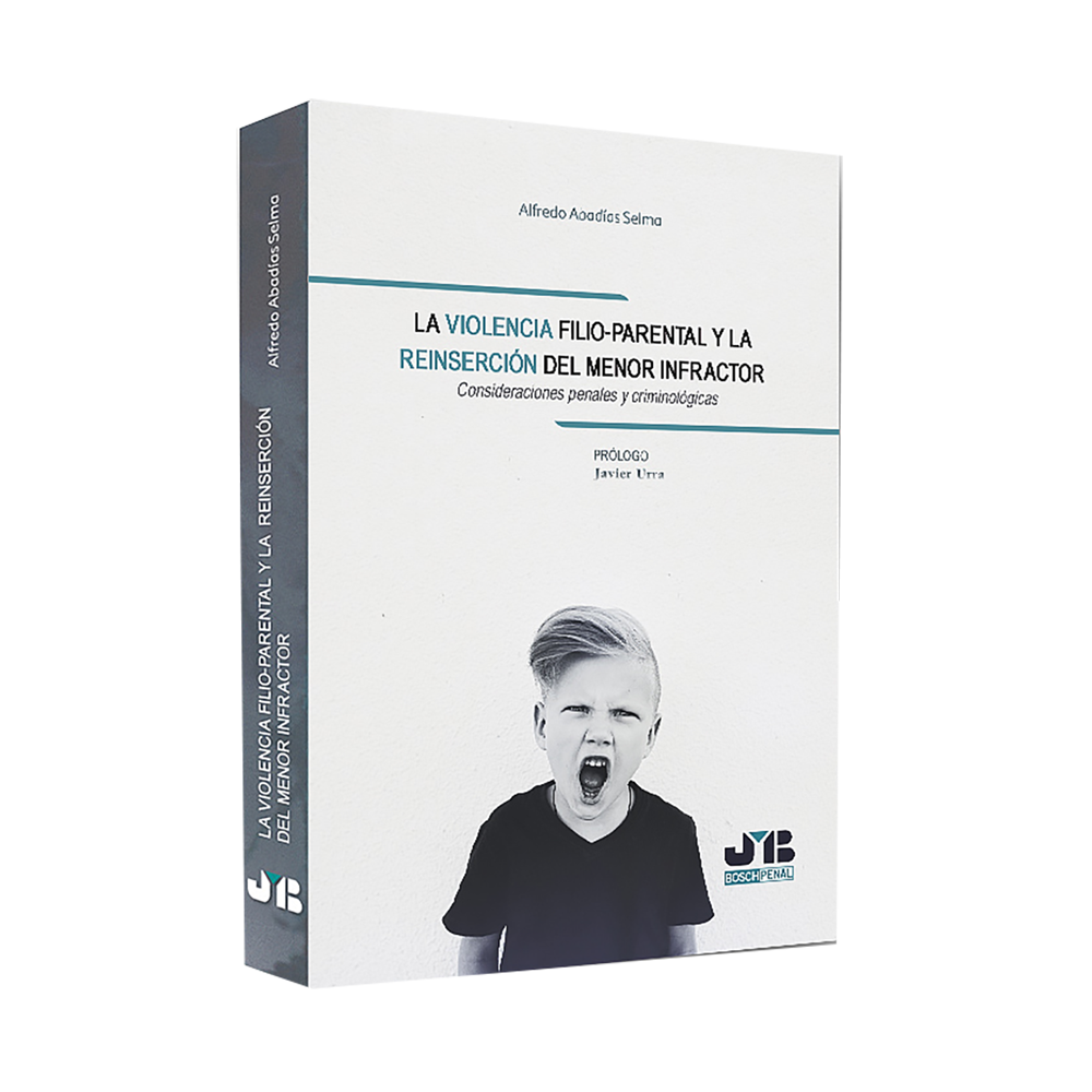 LA VIOLENCIA FILIO-PARENTAL Y LA REINSERCIÓN DEL MENOR INFRACTOR