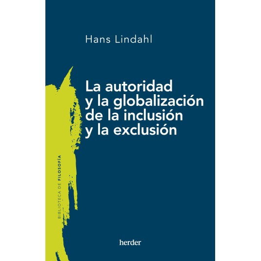 LA AUTORIDAD Y LA GLOBALIZACIÓN DE LA INCLUSIÓN Y LA EXCLUSIÓN