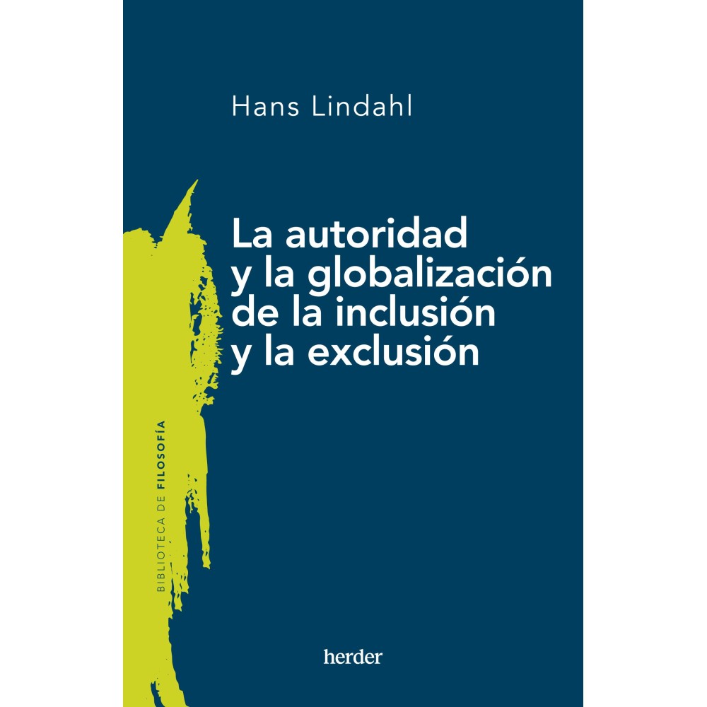 LA AUTORIDAD Y LA GLOBALIZACIÓN DE LA INCLUSIÓN Y LA EXCLUSIÓN