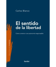 EL SENTIDO DE LA LIBERTAD