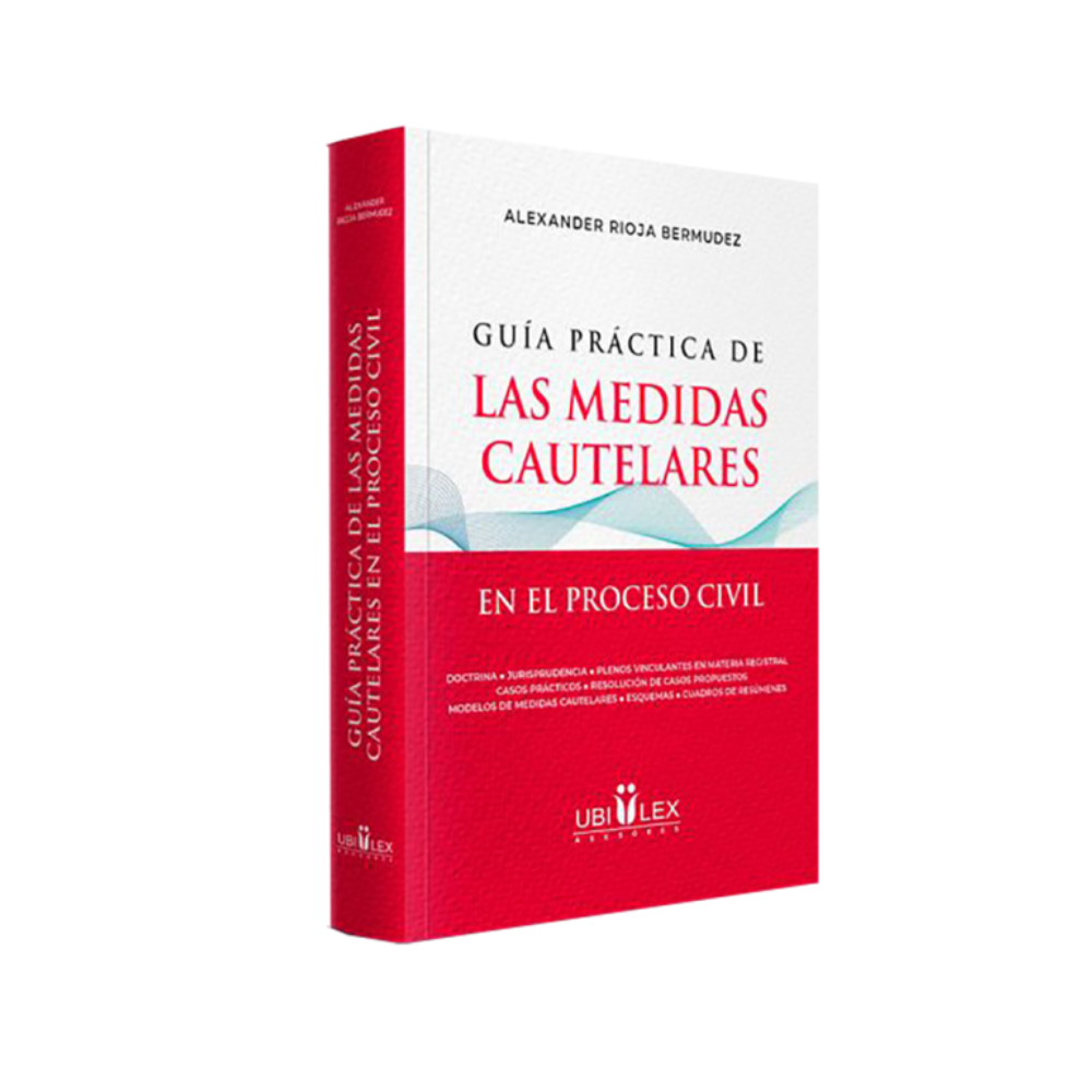 GUÍA PRÁCTICA DE LAS MEDIDAS CAUTELARES EN EL PROCESO CIVIL