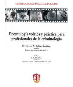 DEONTOLOGÍA TEÓRICA Y PRÁCTICA PARA PROFESIONALES DE LA CRIMINOLO GIA