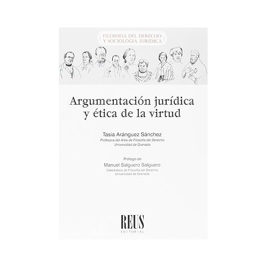 ARGUMENTACIÓN JURÍDICA Y ÉTICA DE LA VIRTUD