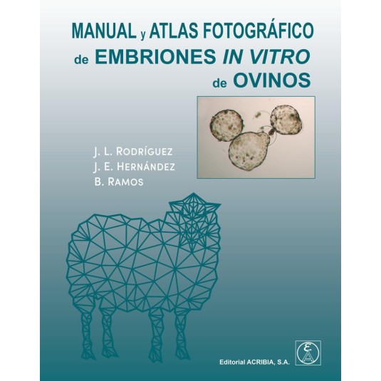 MANUAL Y ATLAS FOTOGRÁFICO DE EMBRIONES IN VITRO DE OVINOS