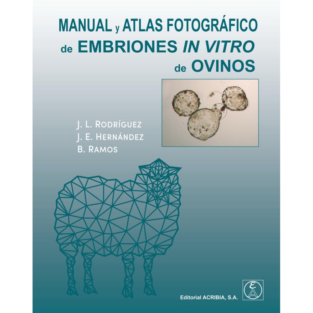 MANUAL Y ATLAS FOTOGRÁFICO DE EMBRIONES IN VITRO DE OVINOS
