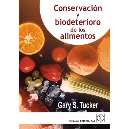 CONSERVACION Y BIODETERIORO DE LOS ALIMENTOS