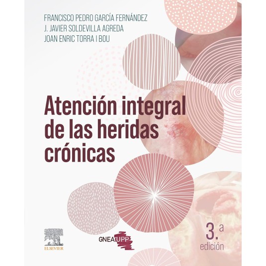ATENCIÓN INTEGRAL DE LAS HERIDAS CRÓNICAS